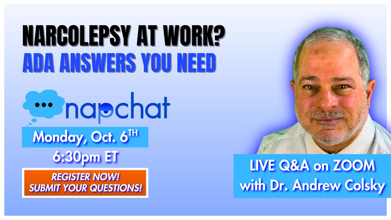 Promotional graphic for PWN4PWN NapChat event: 'Narcolepsy at Work? ADA Answers You Need' featuring Dr. Andrew Colsky. Live Q&A on Zoom, Monday, October 6th at 6:30pm ET. Call to action: Register now and submit your questions.